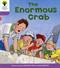 Oxford Reading Tree: Level 1+: Decode and Develop: The Enormous Crab